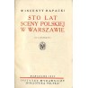 Sto lat sceny polskiej w Warszawie