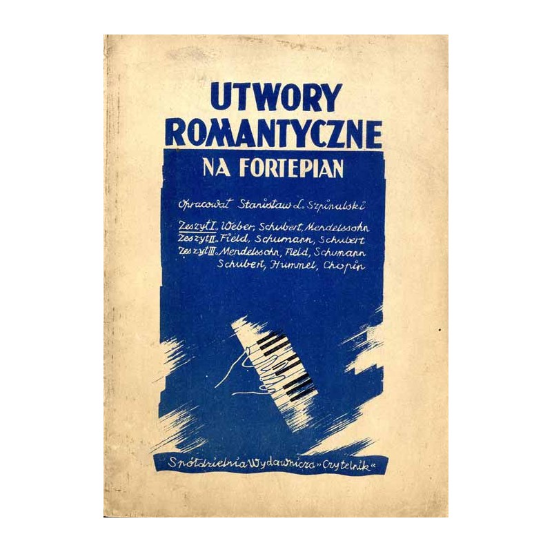Utwory romantyczne na fortepian. Z.1: Weber, Schubert, Mendelssohn
