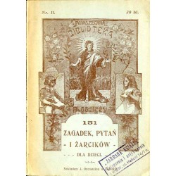 151 Wesołych i pożytecznych zagadek, pytań i żarcików dla dzieci