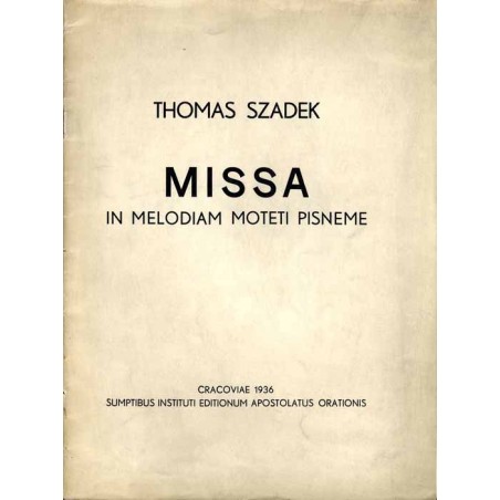 Missa in melodiam moteti pisneme / Missa.
