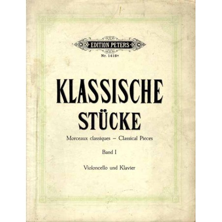 Sammlung Klassischer Stücke aus Werken berühmter Meister für Violoncello mit Pianofortebegleitung. B.1