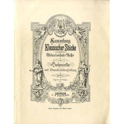Sammlung Klassischer Stücke aus Werken berühmter Meister für Violoncello mit Pianofortebegleitung. B.1