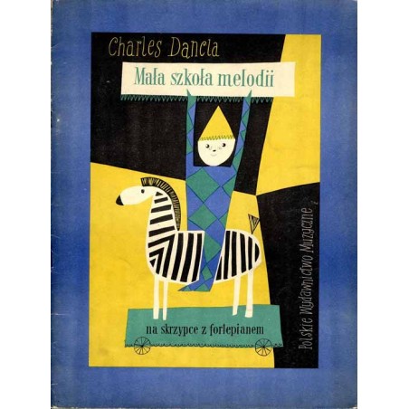 Mała szkoła melodii. Op. 123 na skrzypce z fortepianem. Wybór z zeszytu I i II (II i III rok nauki)