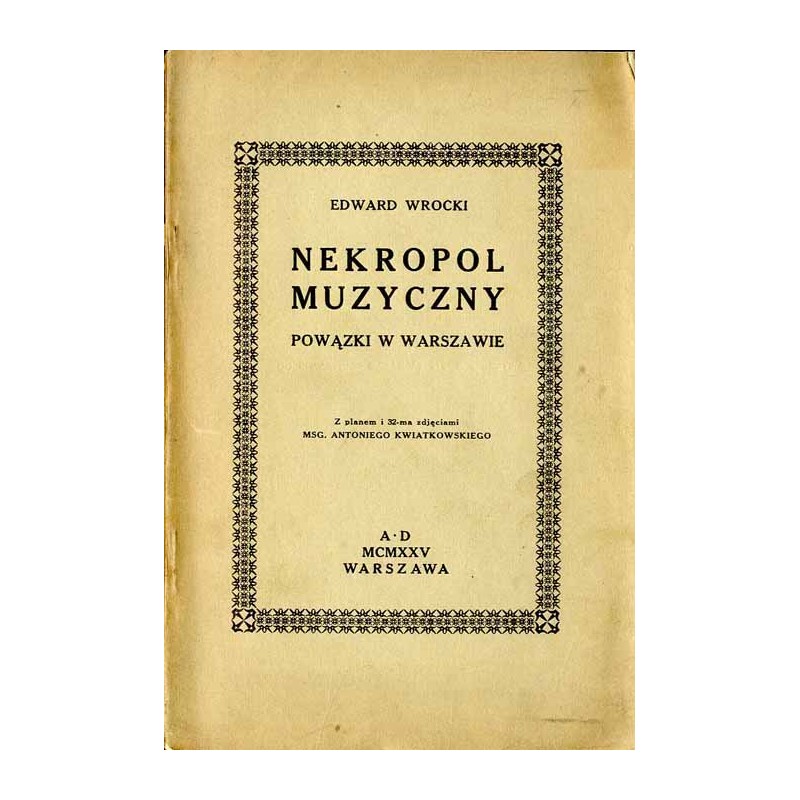 Nekropol muzyczny. Powązki w Warszawie. Cz. 1
