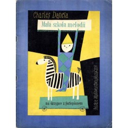 Mała szkoła melodii. Op. 123 na skrzypce z fortepianem. Wybór z zeszytu I i II (II i III rok nauki)