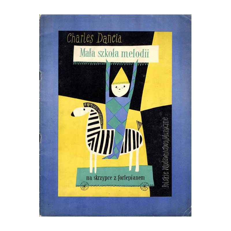 Mała szkoła melodii. Op. 123 na skrzypce z fortepianem. Wybór z zeszytu I i II (II i III rok nauki)