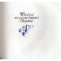 Fryderyk Chopin natchnieniem poetów [Chopin. Antologia poetycka]