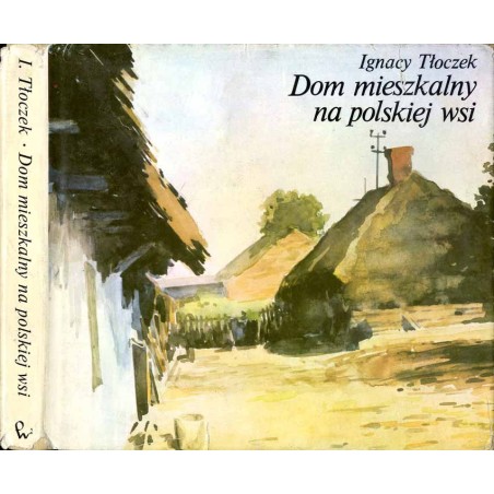 Dom mieszkalny na polskiej wsi