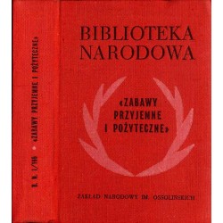 "Zabawy Przyjemne i Pożyteczne" (1770-1777). Wybór