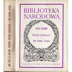 Uczciwa dziewczyna Pan Teodor Zrzęda czyli Uprzykrzony staruch