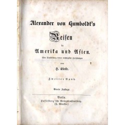 Alexander von Humboldt's Reisen in Amerika und Asien. Eine Darstellung seiner wichtigsten Forschungen. Bd. 2