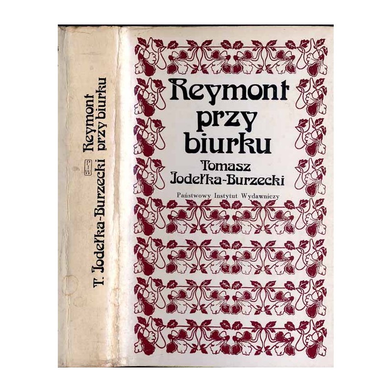 Reymont przy biurku. Z zagadnień warsztatu pisarskiego