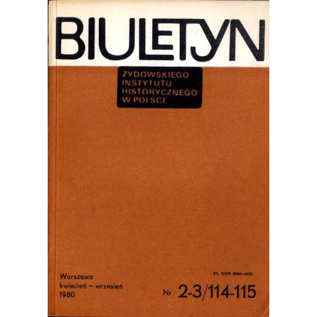 Biuletyn Żydowskiego Instytutu Historycznego w Polsce. 1980. Nr 2-3 (114-115) (Kwiecień - Wrzesień 1980)