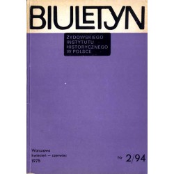 Biuletyn Żydowskiego Instytutu Historycznego w Polsce. 1975. Nr 2/94 (Kwiecień - Czerwiec 1975) / Prasa hebrajska w Warszawie /