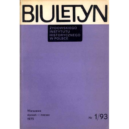 Biuletyn Żydowskiego Instytutu Historycznego w Polsce. 1975. Nr 1 (93) (Styczeń - Marzec 1975)