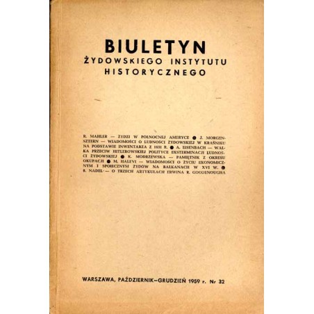 Biuletyn Żydowskiego Instytutu Historycznego. 1959. Nr 32 (Październik - Grudzień 1959) / Żydzi w Północnej Ameryce [USA] / Wiad
