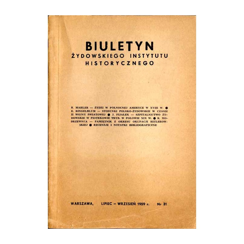 Biuletyn Żydowskiego Instytutu Historycznego. 1959. Nr 31 (Lipiec - Wrzesień 1959) / Żydzi w Północnej Ameryce w XVIII w. [USA]