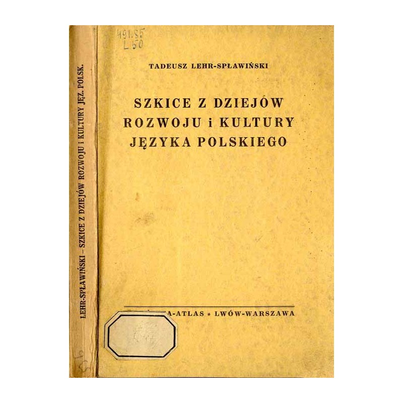 Szkice z dziejów rozwoju i kultury języka polskiego