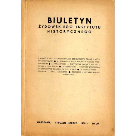 Biuletyn Żydowskiego Instytutu Historycznego. 1959. Nr 29 (Styczeń - Czerwiec 1959) / Stosunki polsko-żydowskie w czasie II wojn