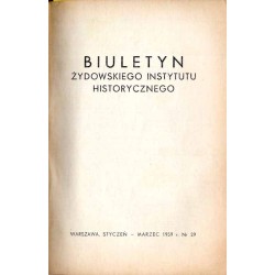 Biuletyn Żydowskiego Instytutu Historycznego. 1959. Nr 29 (Styczeń - Czerwiec 1959) / Stosunki polsko-żydowskie w czasie II wojn