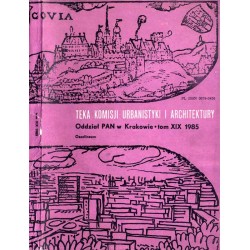 Teka Komisji Urbanistyki i Architektury. T. 19 (1985) / Gotyckie portale w kamienicach Krakowa / Ze studiów nad krakowską archit