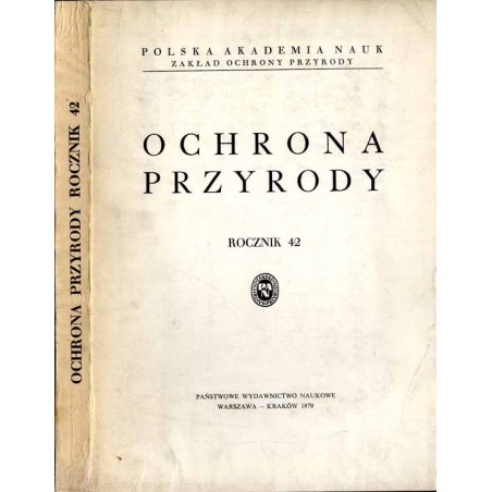 Ochrona Przyrody. R. 42 (1979) / Sylwetka, działalność naukowa i zasługi profesora Stefana Myczkowskiego na polu ochrony przyrod
