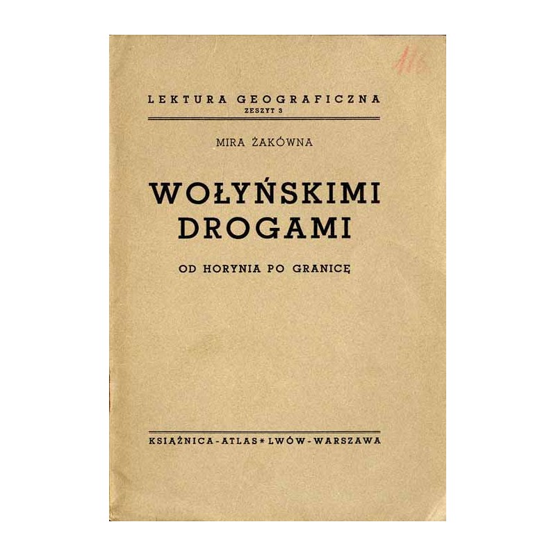 Wołyńskimi drogami. Od Horynia po granicę