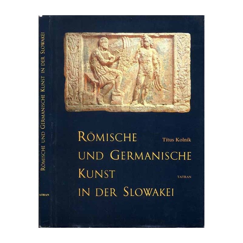 Römische und germanische Kunst in der Slowakei