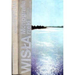 Wisła. Monografia rzeki. Praca zbiorowa