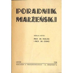 Poradnik małżeński według metod: prof. dr. Knausa i prof. dr. Ogino