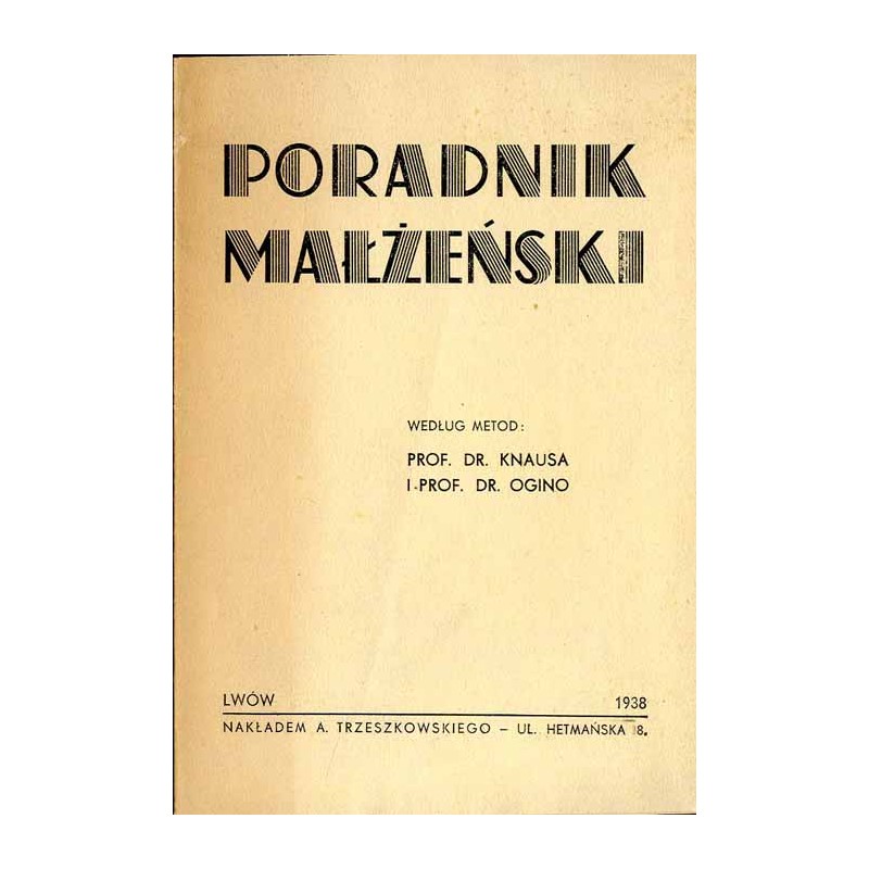 Poradnik małżeński według metod: prof. dr. Knausa i prof. dr. Ogino
