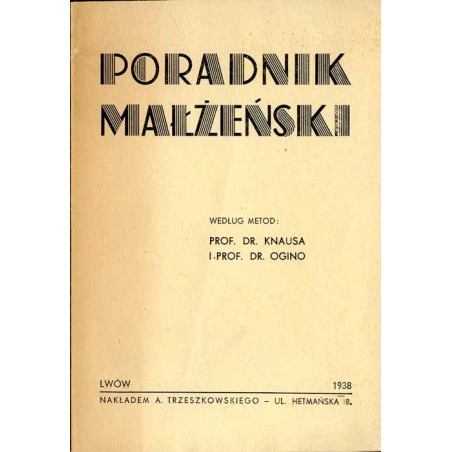 Poradnik małżeński według metod: prof. dr. Knausa i prof. dr. Ogino