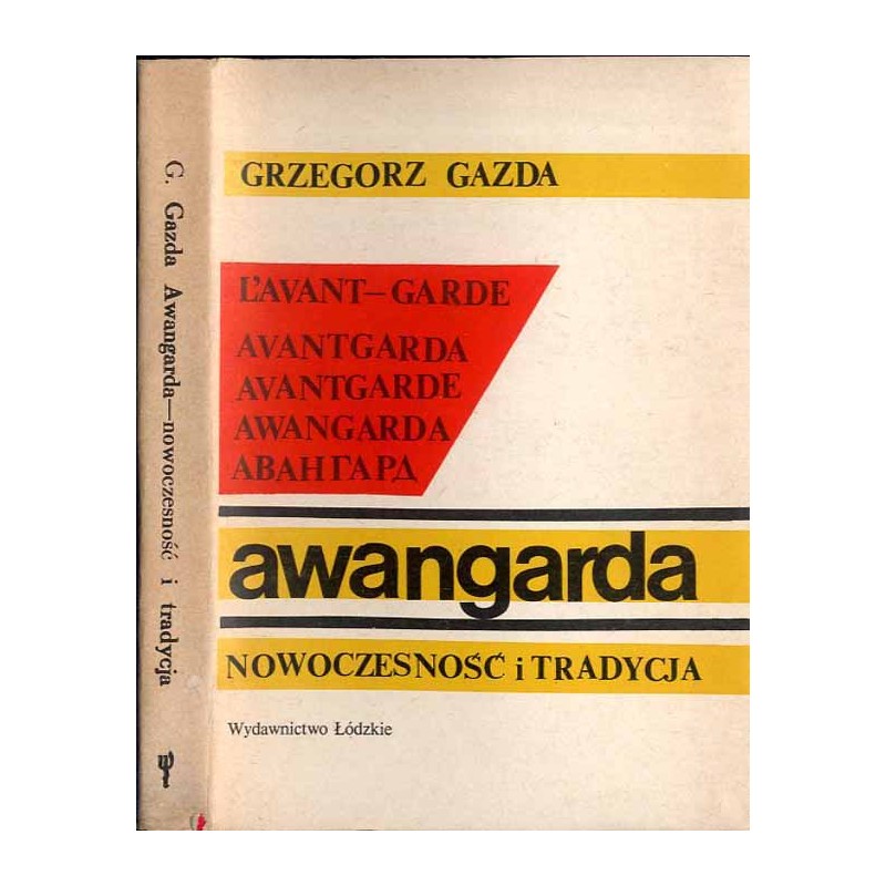 Awangarda, nowoczesność i tradycja. W kręgu europejskich kierunków literackich pierwszych dziesięcioleci XX w.