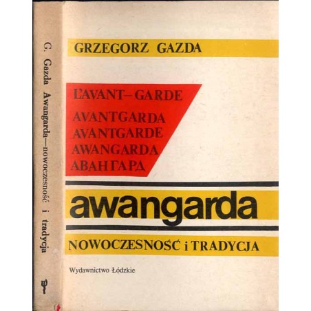 Awangarda, nowoczesność i tradycja. W kręgu europejskich kierunków literackich pierwszych dziesięcioleci XX w.