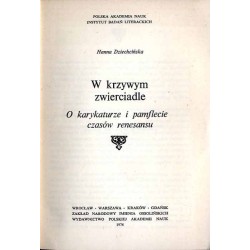 W krzywym zwierciadle. O karykaturze i pamflecie czasów renesansu