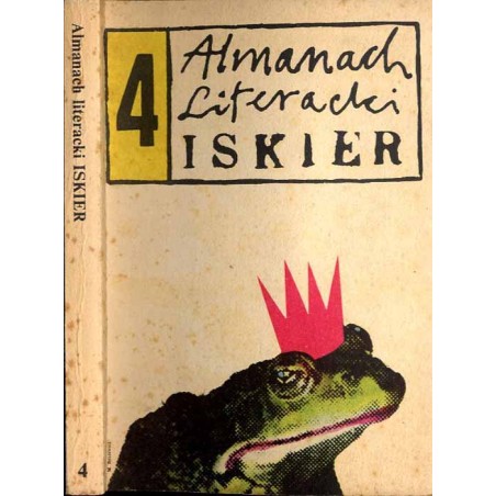 Almanach Literacki Iskier. 4 / numer poświęcony polskiej współczesnej fantastyce
