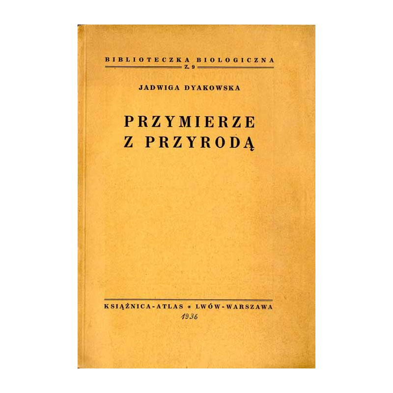 Przymierze z przyrodą (podstawowe pojęcia i znaczenie ochrony przyrody)