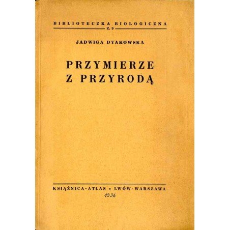 Przymierze z przyrodą (podstawowe pojęcia i znaczenie ochrony przyrody)