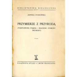Przymierze z przyrodą (podstawowe pojęcia i znaczenie ochrony przyrody)