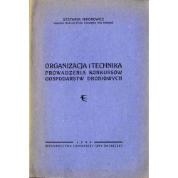 Organizacja i technika prowadzenia konkursów gospodarstw drobiowych