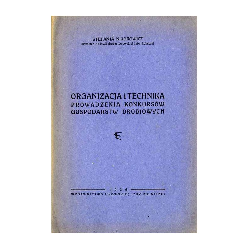 Organizacja i technika prowadzenia konkursów gospodarstw drobiowych
