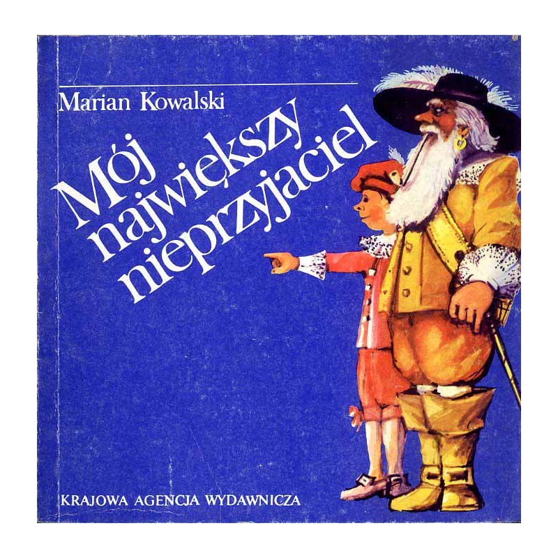 Mój największy nieprzyjaciel
