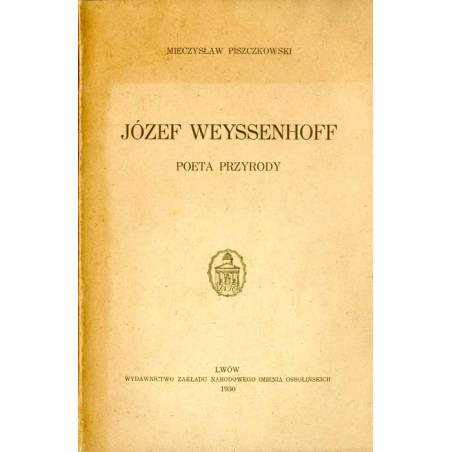 Józef Weyssenhoff - poeta przyrody