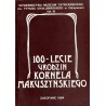 100-lecie urodzin Kornela Makuszyńskiego. Materiały z sesji naukowej zorganizowanej przez: Uniwersytet Wrocławski - Instytut Fil