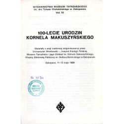 100-lecie urodzin Kornela Makuszyńskiego. Materiały z sesji naukowej zorganizowanej przez: Uniwersytet Wrocławski - Instytut Fil