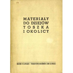 Materiały do dziejów Toszka i okolicy
