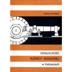 Działalność Kuźnicy Boguckiej w Katowicach