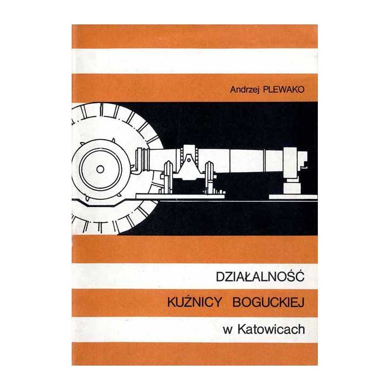 Działalność Kuźnicy Boguckiej w Katowicach