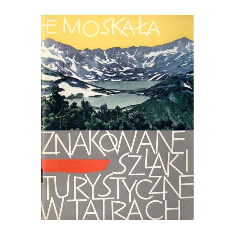 Znakowane szlaki turystyczne w Tatrach