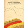 Zjawiska geologiczne na szlakach tatrzańskich